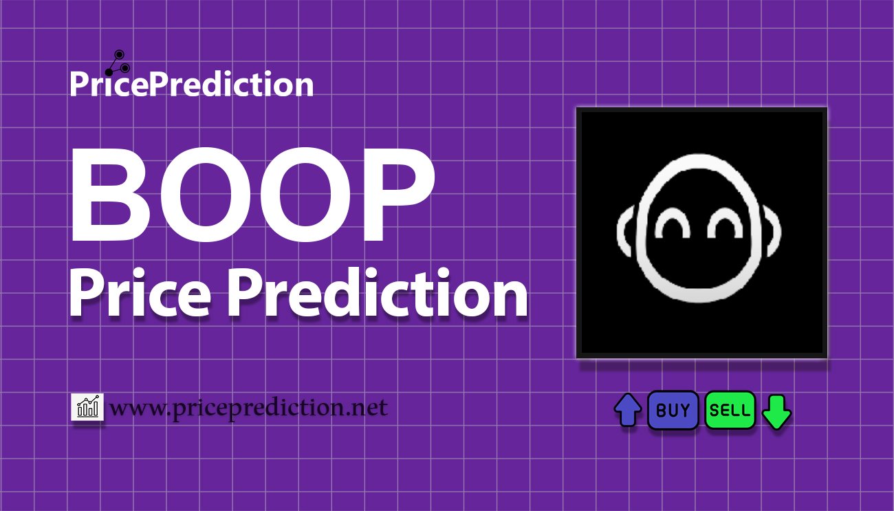 Boop Koers Verwachting 2025, 2030 | BOOP Koers Verwachting