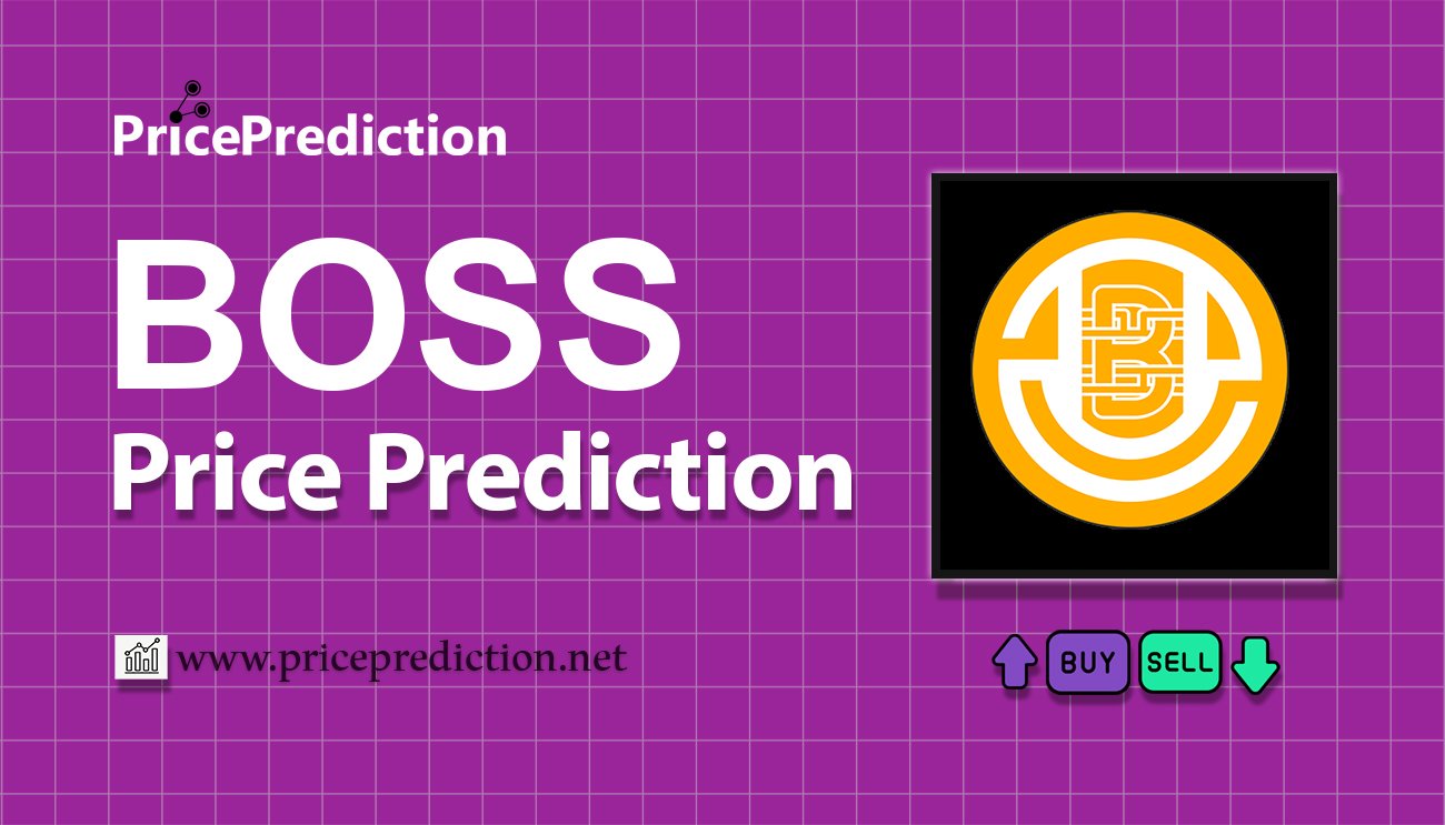 Boss Token Price Prediction 2025, 2030 | BOSS Price Forecast