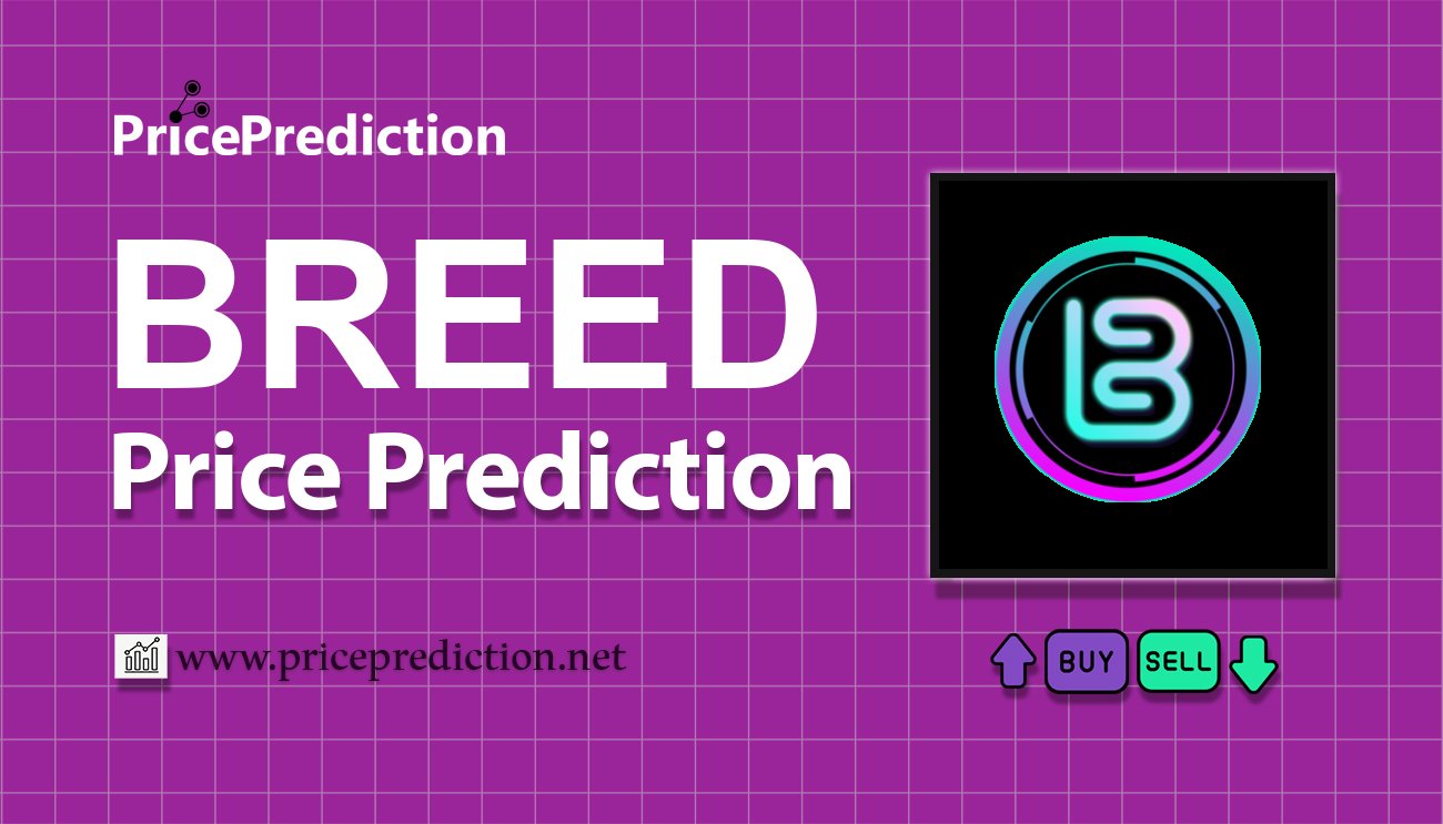 BreederDAO Price Prediction 2025, 2030 | BREED Price Forecast