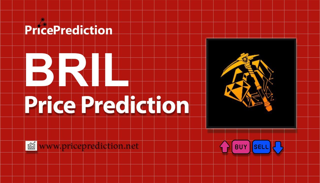 Brilliantcrypto Price Prediction 2025, 2030 | BRIL Price Forecast