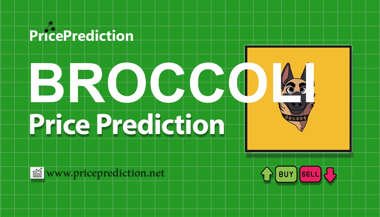 Broccoli (firstbroccoli.com) Koers Verwachting 2025, 2030 | BROCCOLI Koers Verwachting