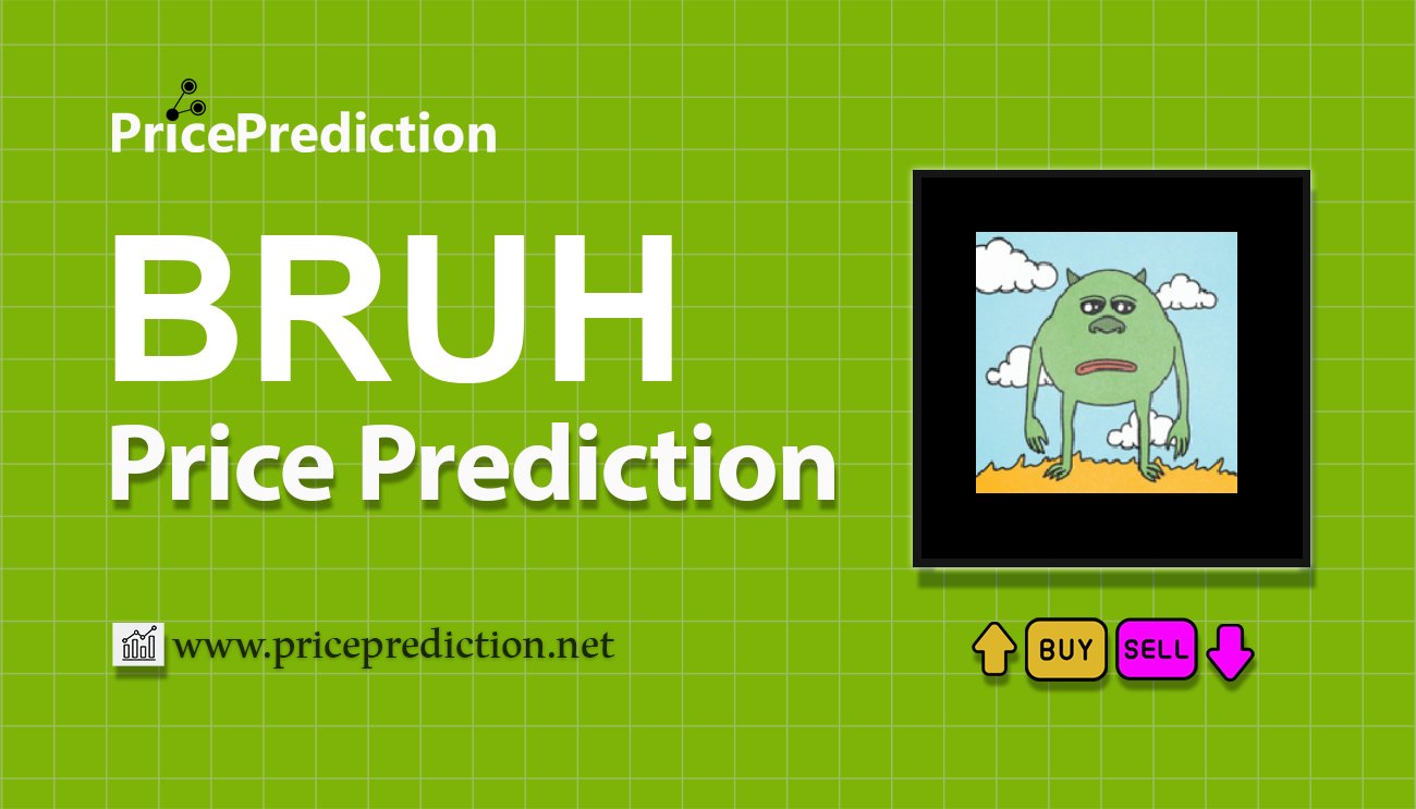 Bruh Price Prediction 2025, 2030 | BRUH Price Forecast