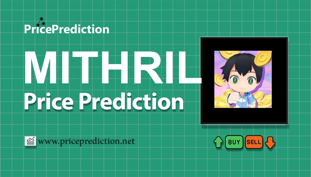 BSC Mithril Price Prediction 2025, 2030 | MITHRIL Price Forecast