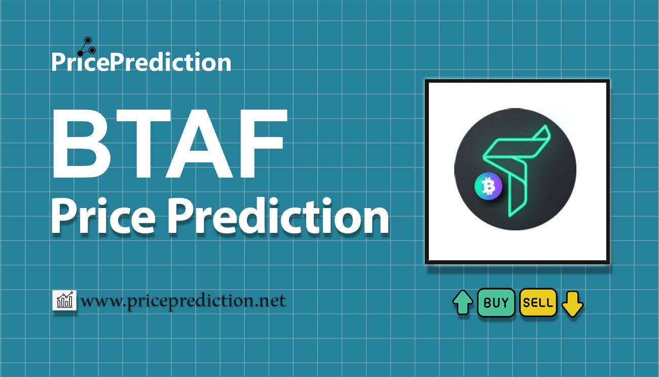 BTAF token Koers Verwachting 2025, 2030 | BTAF Koers Verwachting