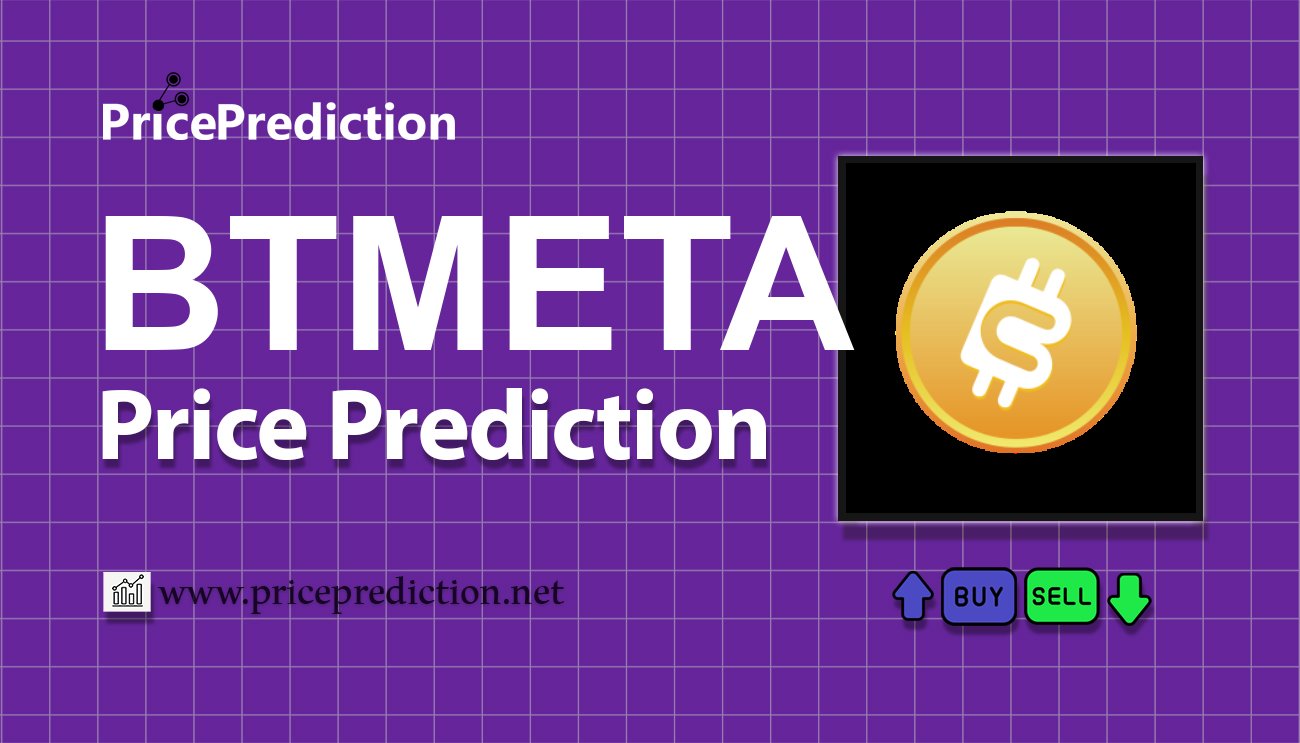 BTCASH Price Prediction 2025, 2030 | BTMETA Price Forecast