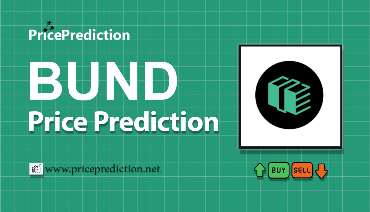 将来 BundlesBets 価格 予想 2025, 2030 | BUND 暗号通貨 