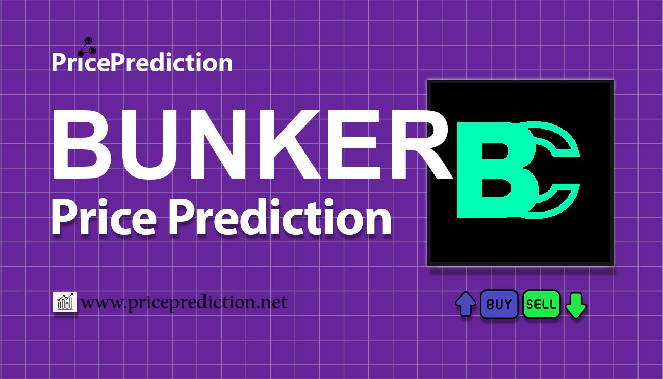 BunkerCoin Price Prediction 2025, 2030 | BUNKER Price Forecast