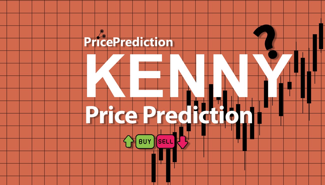 Burn Kenny Kurs Prognose 2025, 2030 | KENNY Prognose