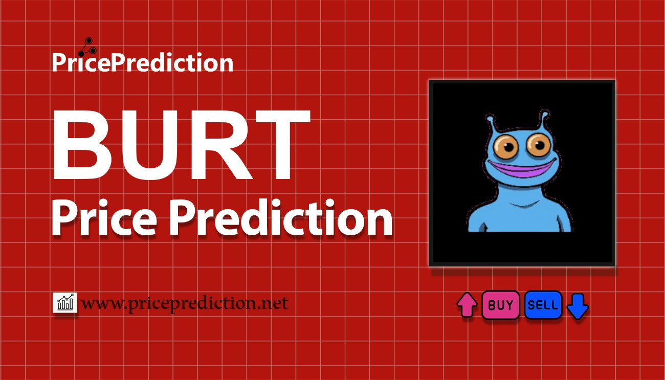 Previsão BURT  Para 2025, 2030 | BURT Criptomoeda Previsão