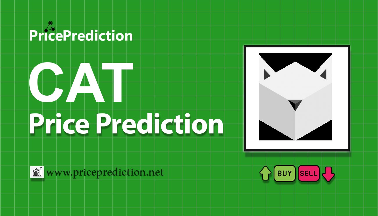 CAT COIN Price Prediction 2025, 2030 | CAT Price Forecast