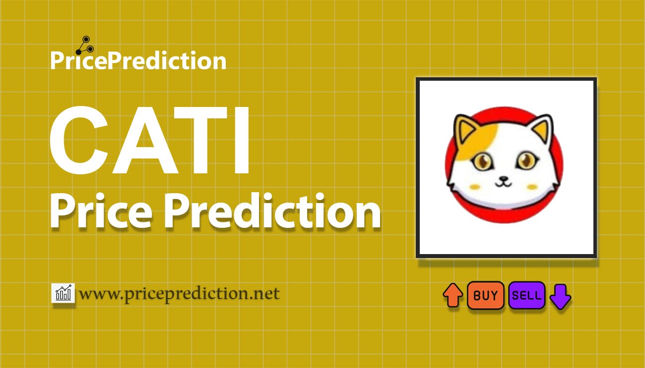Catizen Price Prediction 2025, 2030 | CATI Price Forecast