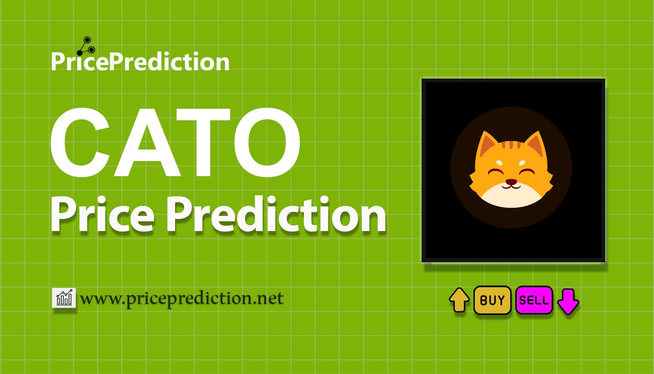 CATO курса Прогноз на 2025, 2030 годы | CATO криптовалюта Прогноз