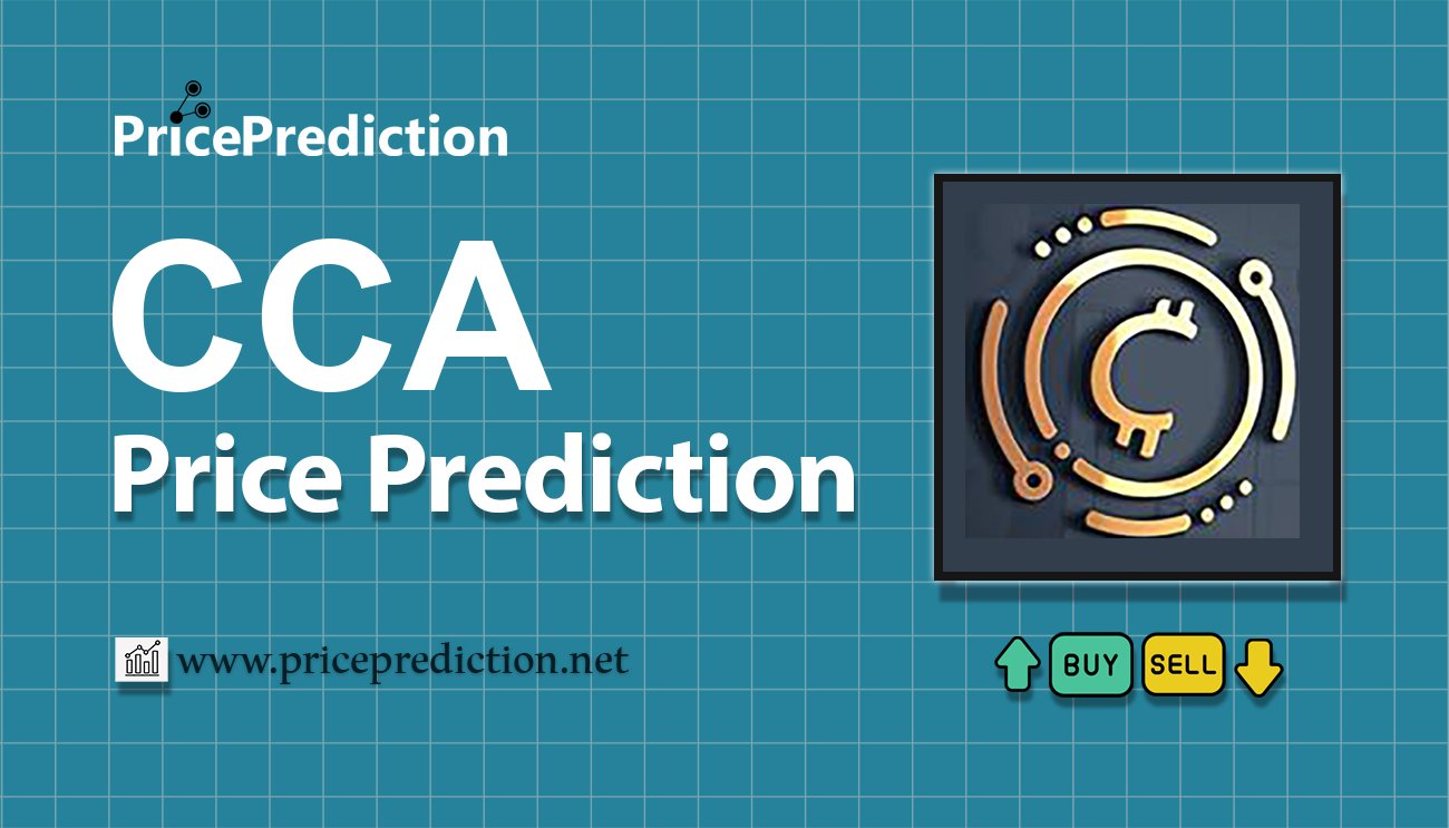 CCA Coin Koers Verwachting 2025, 2030 | CCA Koers Verwachting