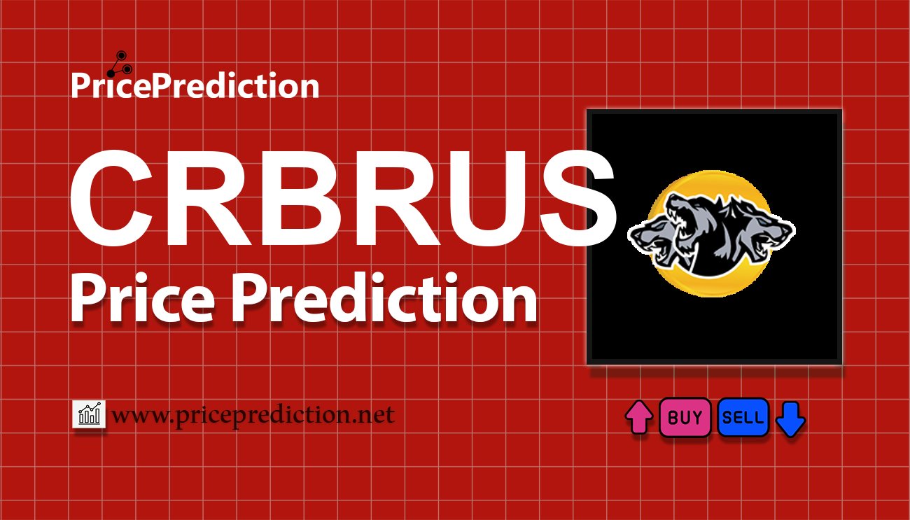 Previsão Cerberus  Para 2025, 2030 | CRBRUS Criptomoeda Previsão