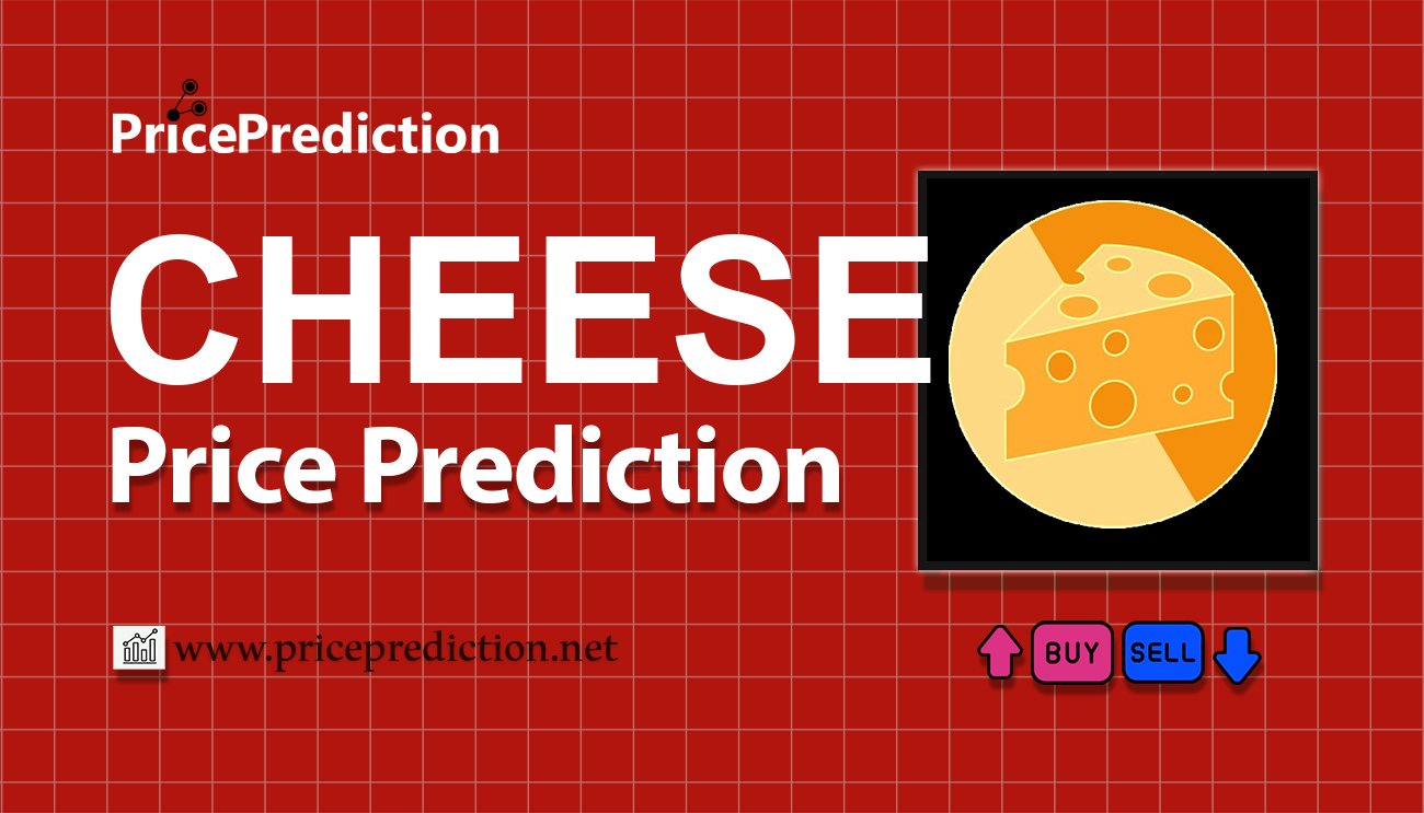 将来 CheeseSwap 価格 予想 2025, 2030 | CHEESE 暗号通貨 