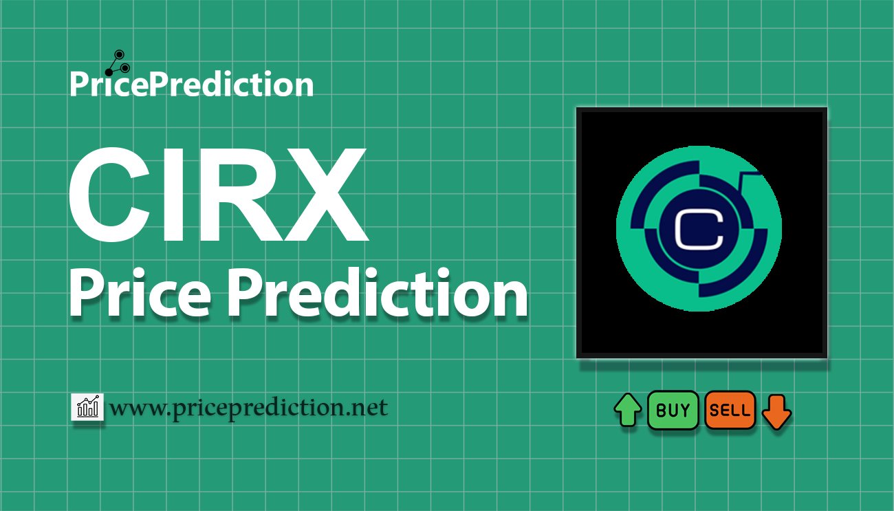 Circular Protocol Koers Verwachting 2025, 2030 | CIRX Koers Verwachting