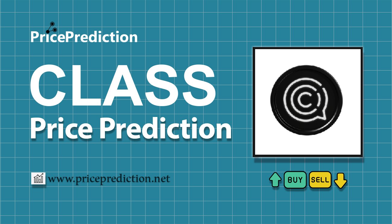 Pronostico Precio Class Coin (CLASS) 2025, 2030 | Cotizacion Class Coin