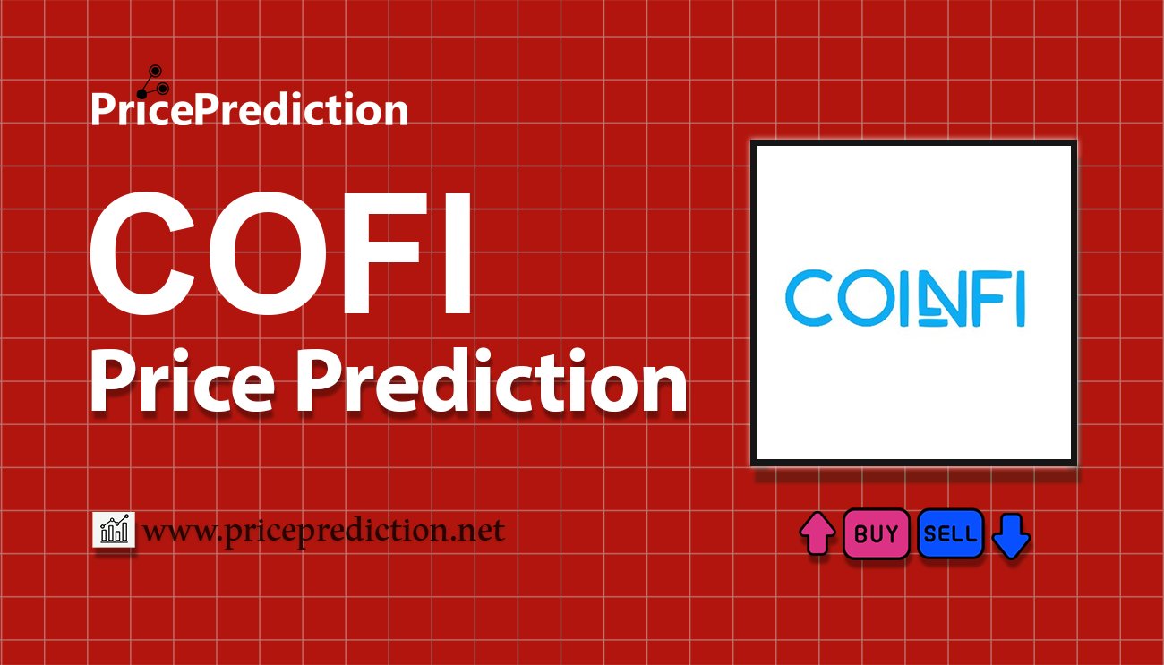 CoinFi Koers Verwachting 2025, 2030 | COFI Koers Verwachting