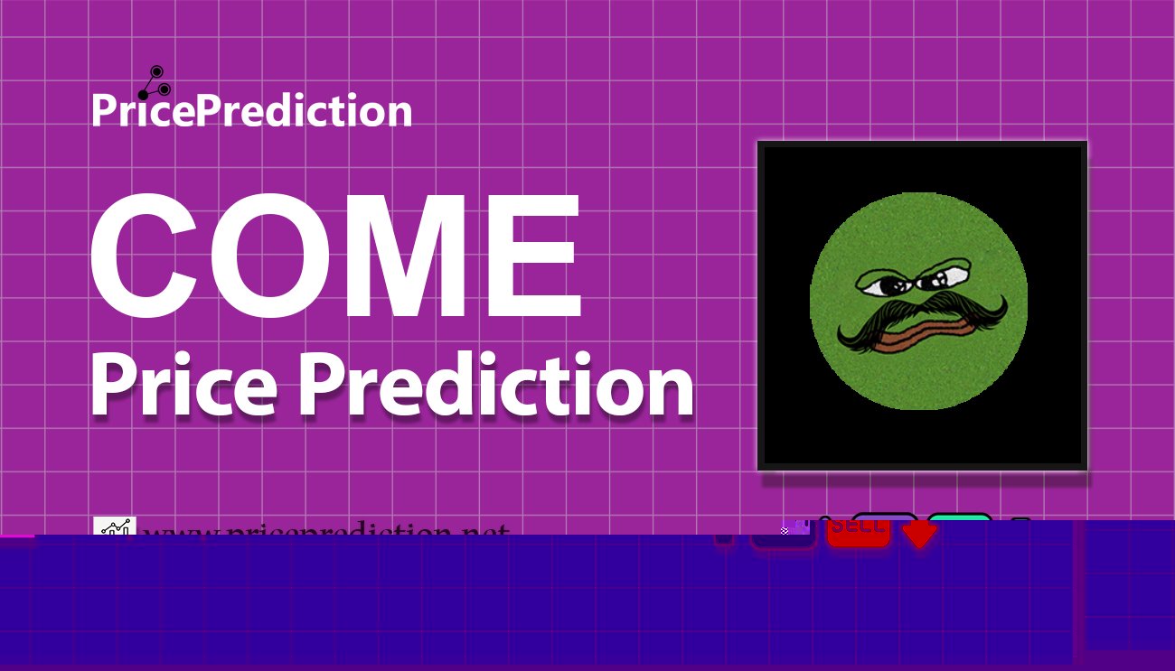 Pronostico Precio Community of Meme (COME) 2025, 2030 | Cotizacion Community of Meme