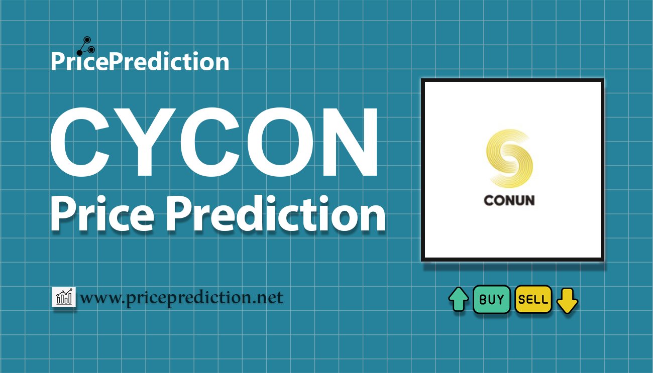 CONUN Price Prediction 2025, 2030 | CYCON Price Forecast