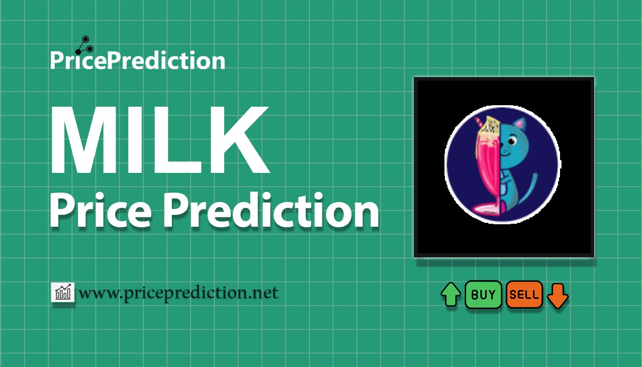 Cool Cats MILK Price Prediction 2025, 2030 | MILK Price Forecast
