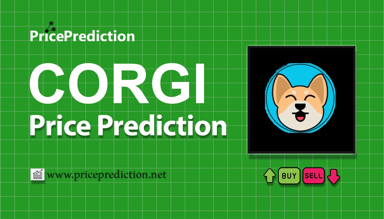 Pronostico Precio CorgiCoin (CORGI) 2025, 2030 | Cotizacion CorgiCoin