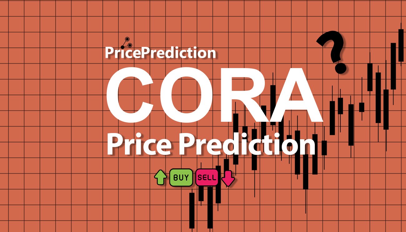 Corra.Finance Koers Verwachting 2025, 2030 | CORA Koers Verwachting