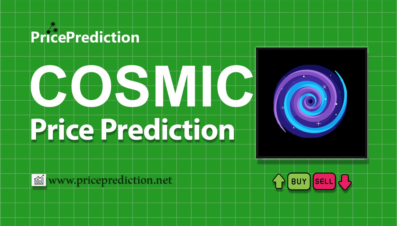 Cosmic FOMO Koers Verwachting 2025, 2030 | COSMIC Koers Verwachting