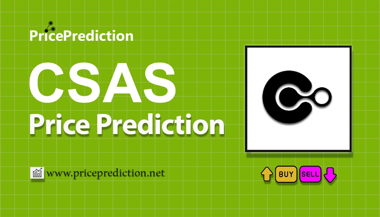 Previsão csas (Ordinals)  Para 2025, 2030 | CSAS Criptomoeda Previsão