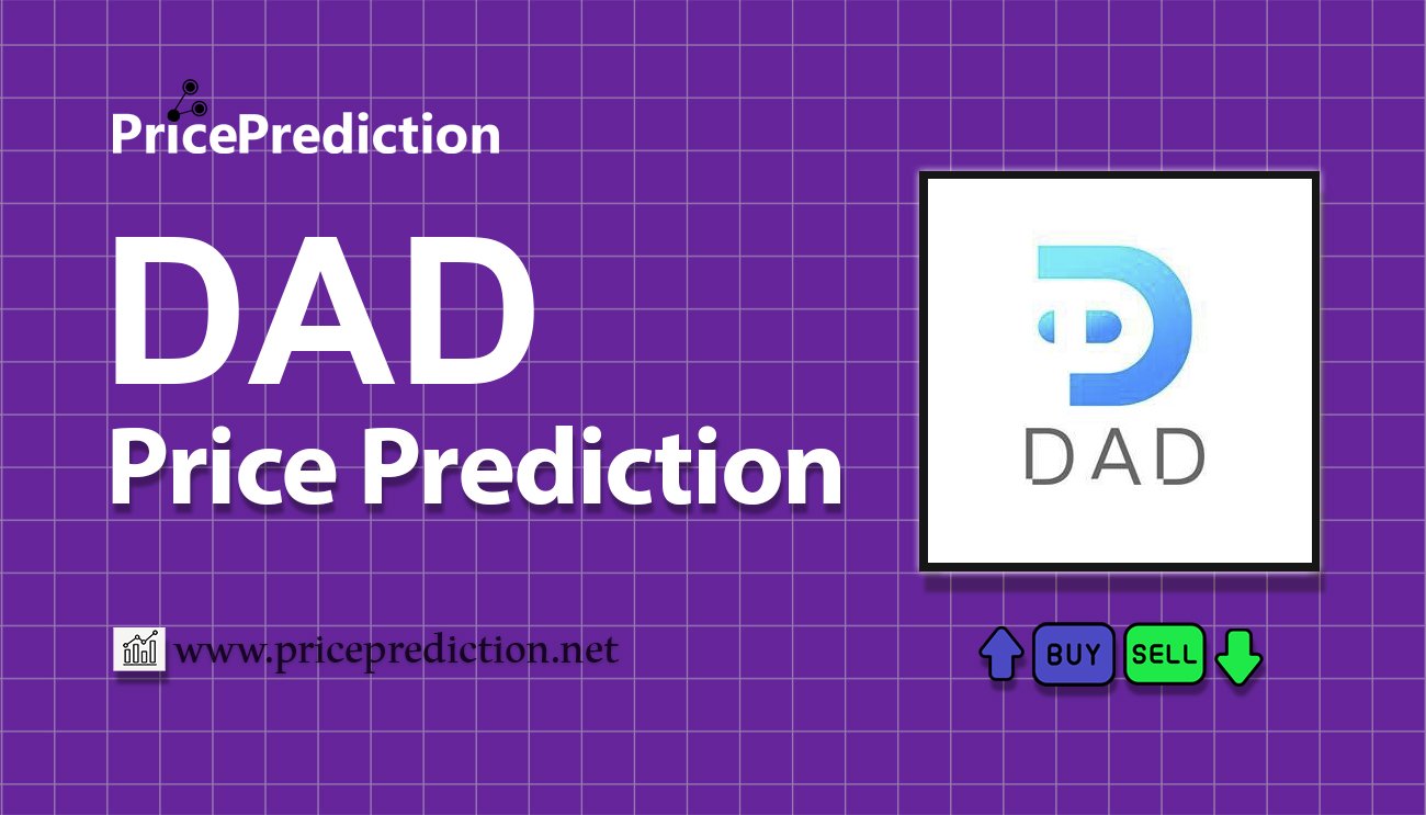 DAD Price Prediction 2025, 2030 | DAD Price Forecast