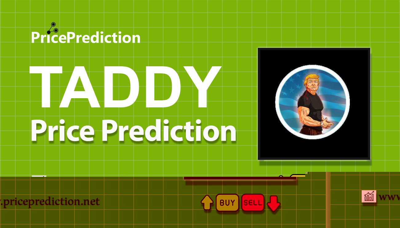 DADDY TRUMP Price Prediction 2025, 2030 | TADDY Price Forecast