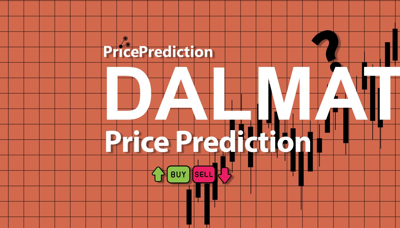 Previsão DALMATIAN  Para 2025, 2030 | DALMATIANDALMAT Criptomoeda Previsão