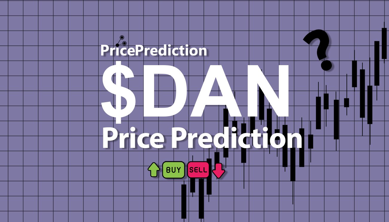 Pronostico Precio DAN ($DAN) 2025, 2030 | Cotizacion DAN