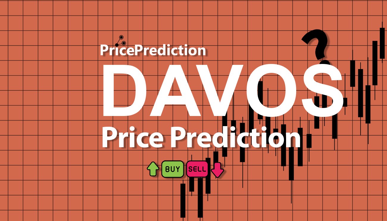 将来 Davos Protocol 価格 予想 2025, 2030 | DAVOS 暗号通貨 