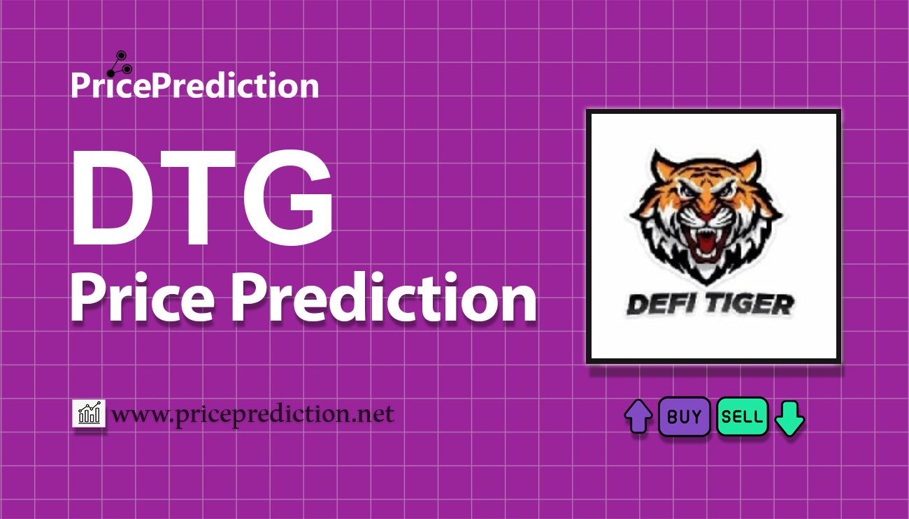 Previsão Defi Tiger  Para 2025, 2030 | DTG Criptomoeda Previsão