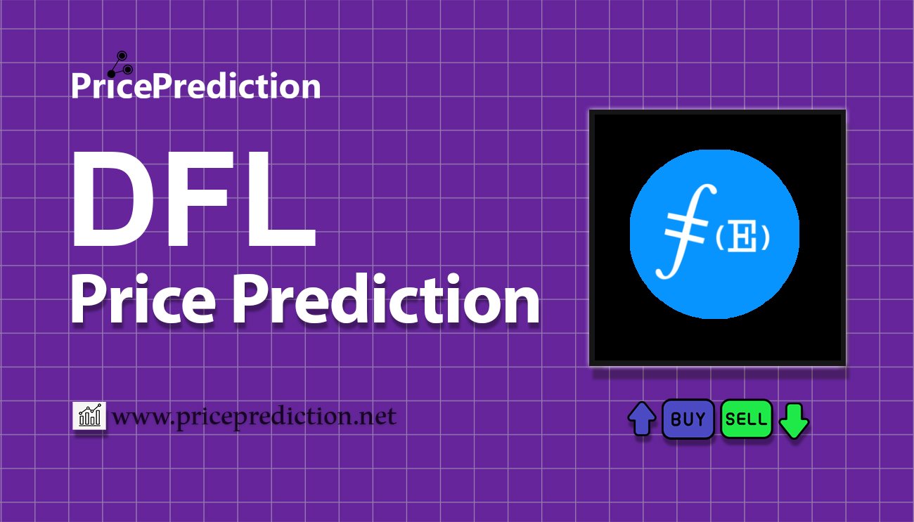 Pronostico Precio DeFIL (DFL) 2025, 2030 | Cotizacion DeFIL