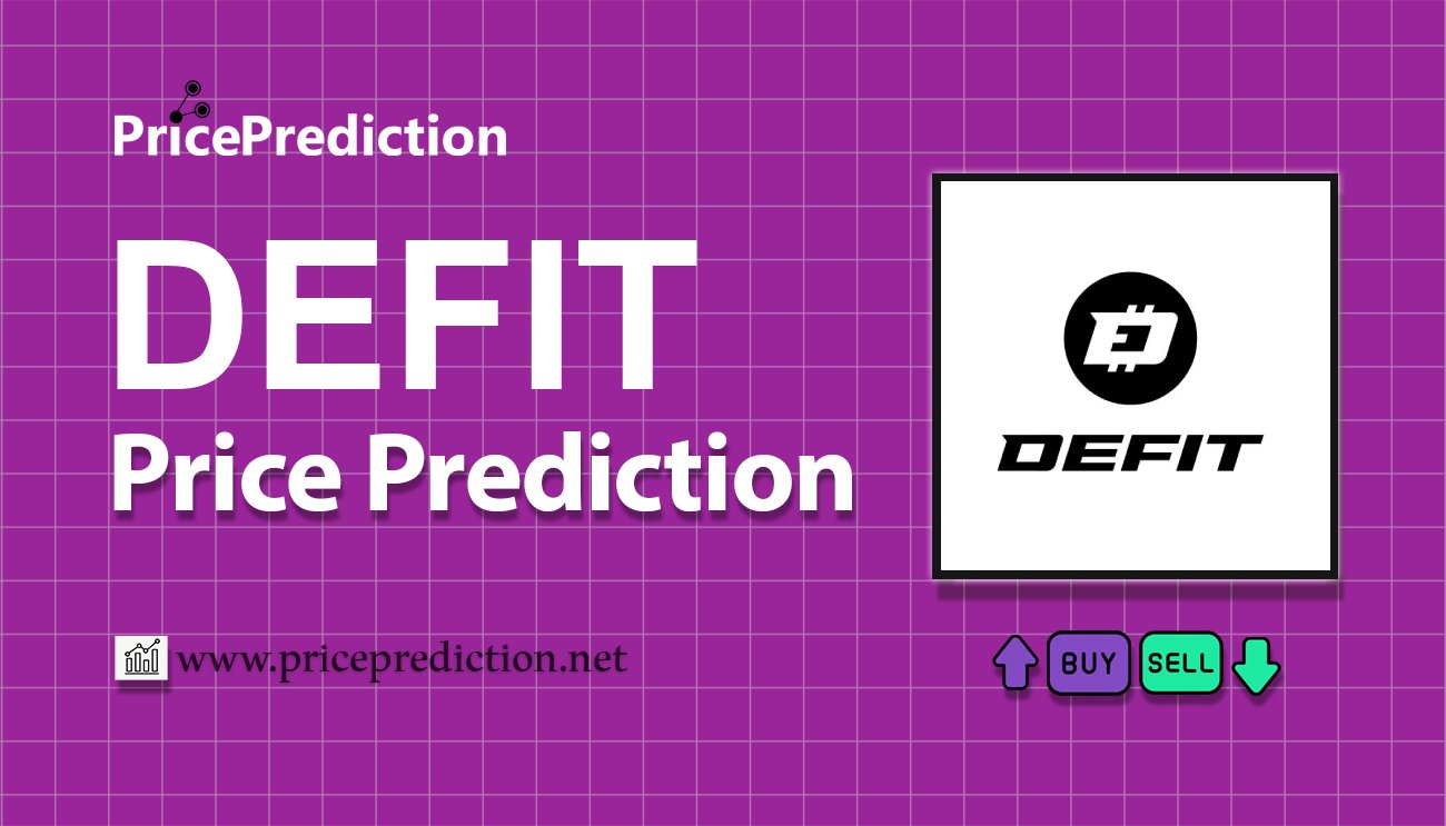 DEFIT Price Prediction 2025, 2030 | DEFIT Price Forecast
