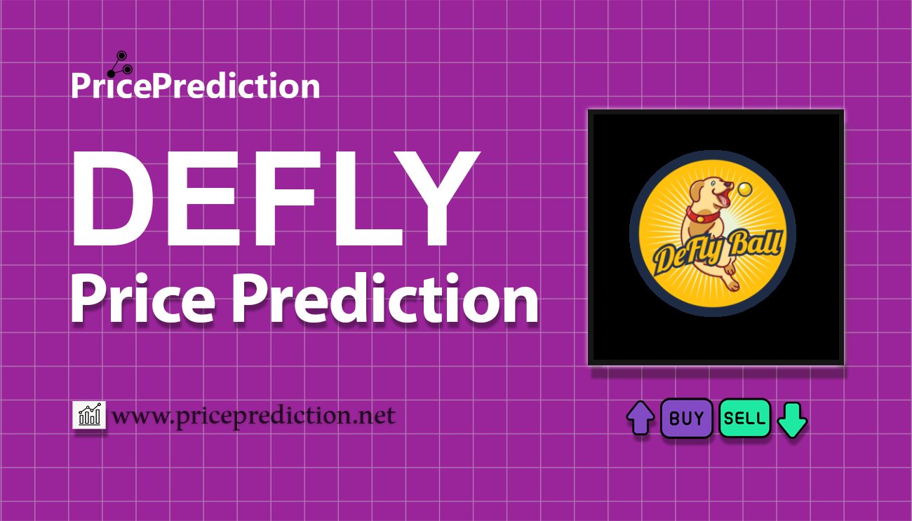Pronostico Precio DeFlyBall (DEFLY) 2025, 2030 | Cotizacion DeFlyBall