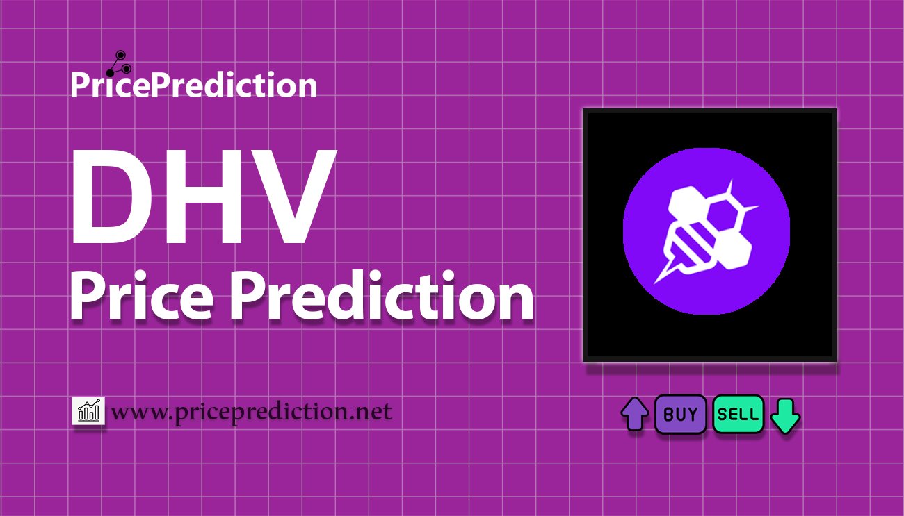 DeHive Price Prediction 2025, 2030 | DHV Price Forecast
