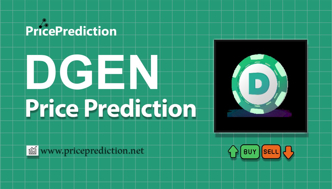 DGEN Price Prediction 2025, 2030 | DGEN Price Forecast