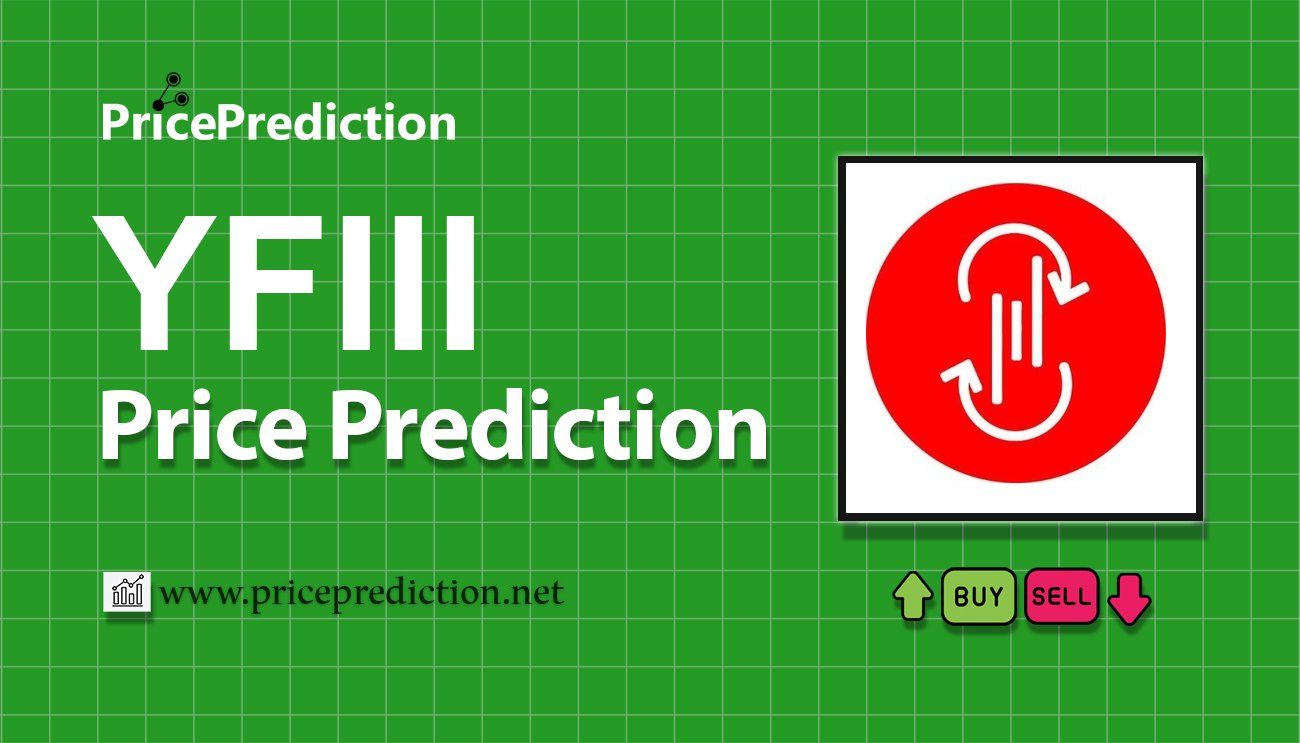 DiFy.Finance Price Prediction 2025, 2030 | YFIII Price Forecast
