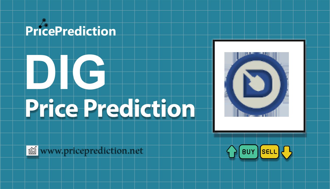 Pronostico Precio Dig Chain (DIG) 2025, 2030 | Cotizacion Dig Chain