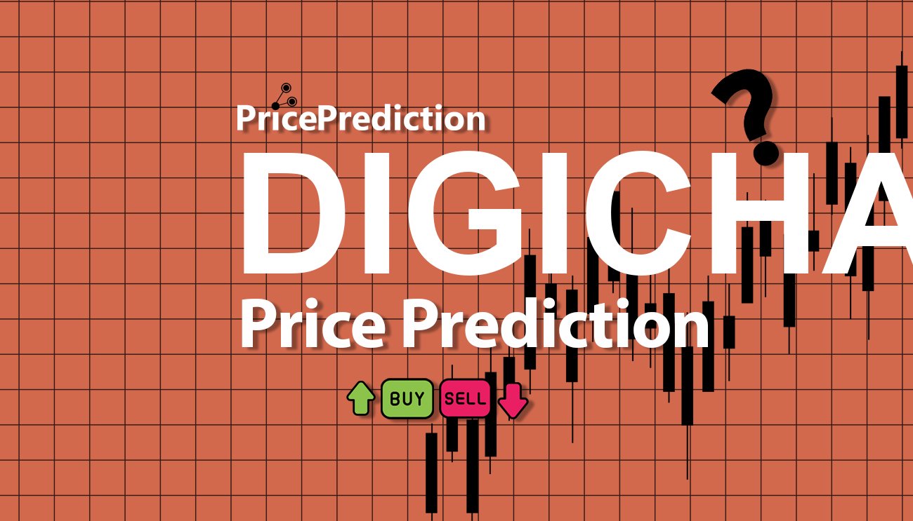 Digichain Fiyat Tahmini 2025, 2030 | DIGICHAIN Fiyat Tahmini