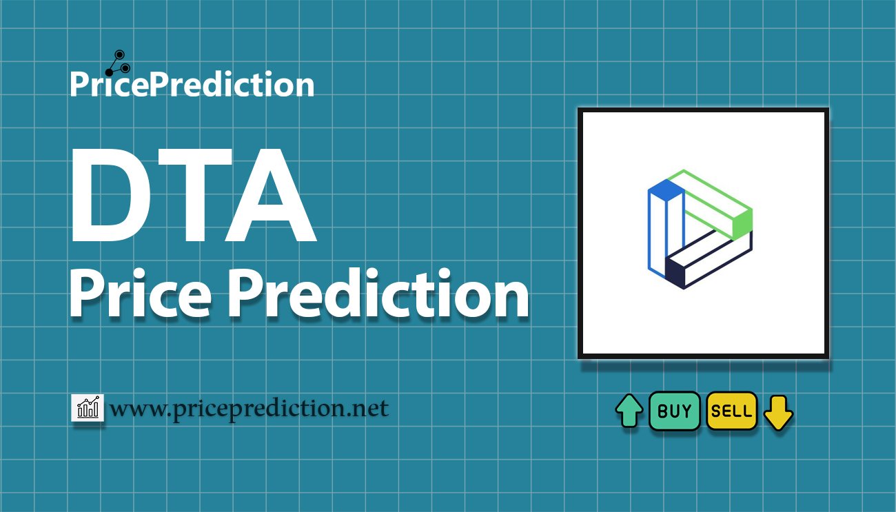 将来 Digital Trip Advisor 価格 予想 2025, 2030 | DTA 暗号通貨 