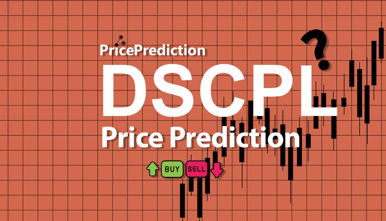 DISCIPLINA Price Prediction 2025, 2030 | DSCPL Price Forecast