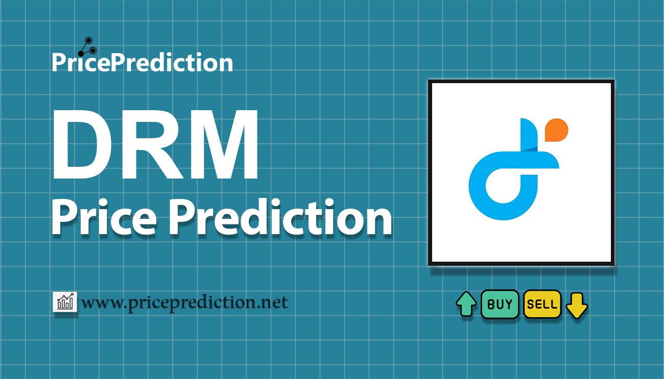 DoDreamChain Price Prediction 2025, 2030 | DRM Price Forecast
