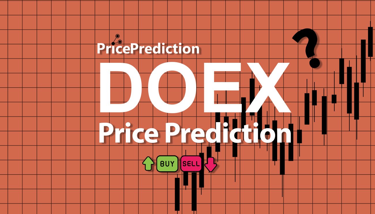 Previsão DOEX  Para 2025, 2030 | DOEX Criptomoeda Previsão