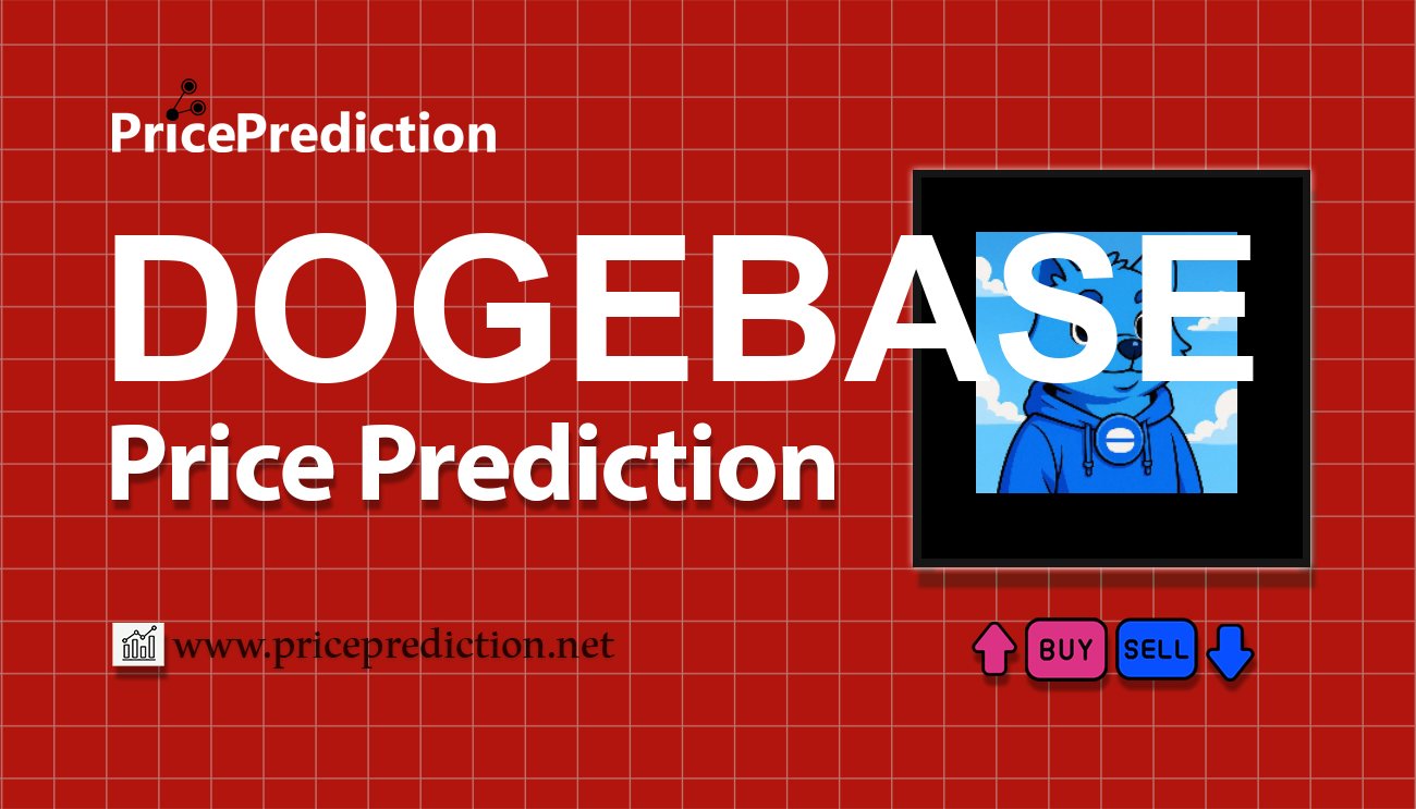 Doge Base Price Prediction 2025, 2030 | DOGEBASE Price Forecast