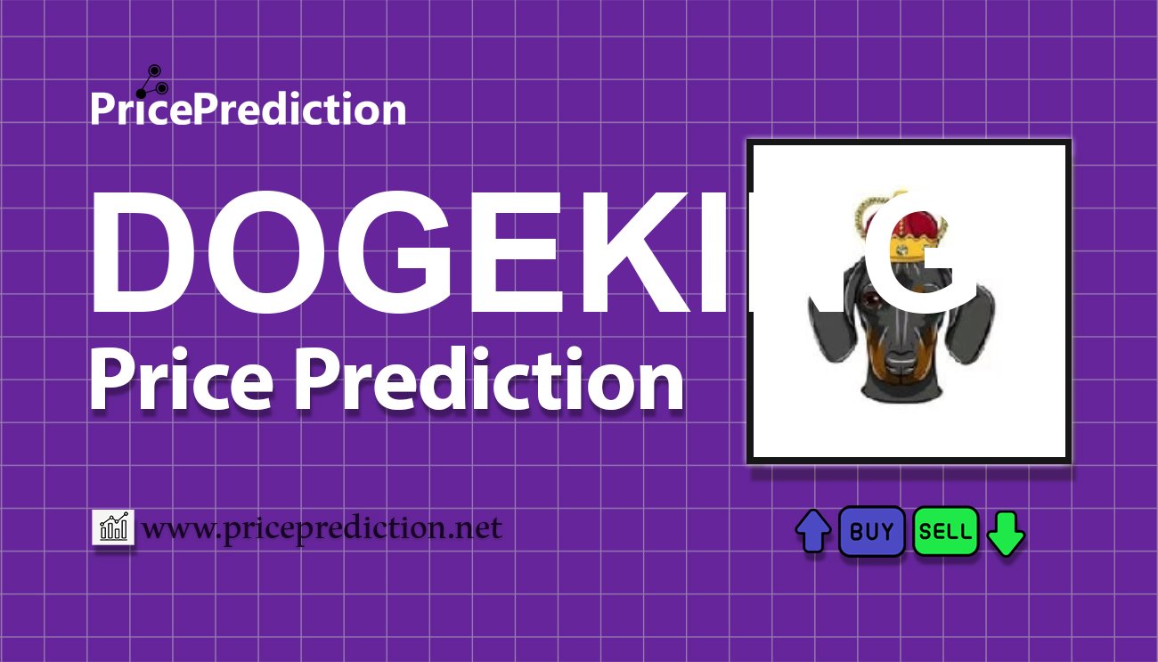 DogeKing Price Prediction 2025, 2030 | DOGEKING Price Forecast