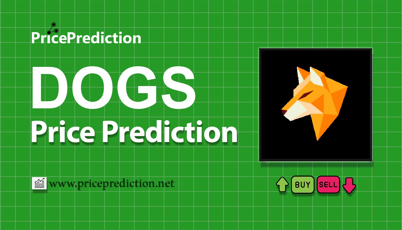 Doggy Swap Price Prediction 2025, 2030 | DOGS Price Forecast
